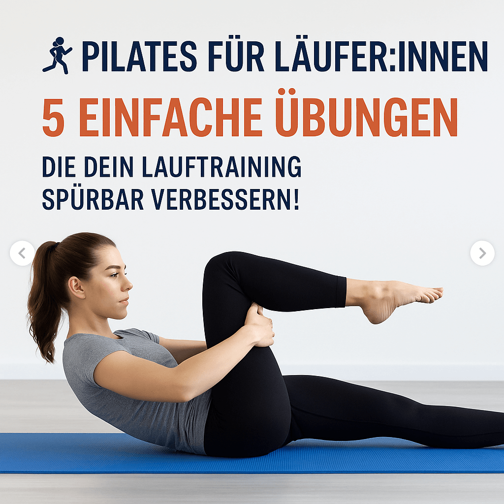 Pilates – mein Geheimtipp fürs gesunde Lauftraining